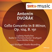 Dvořák : Cello Concerto In B Minor, Op. 104 cover image