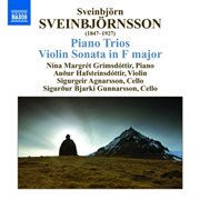 Sveinbjornsson : Piano Trios / Violin Sonata cover image