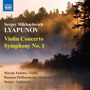 Lyapunov : Violin Concerto. Symphony No. 1 cover image