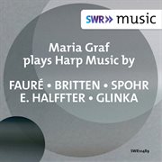 Fauré, Britten, Spohr & Others : Harp Music cover image