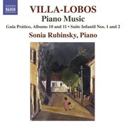 Villa-Lobos, H. : Piano Music, Vol. 8 (rubinsky). Guia Pratico, Books 10, 11 / Suites Infantil No cover image