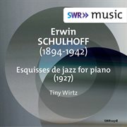 Schulhoff : Esquisses De Jazz cover image