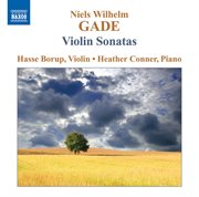 Gade, N.w. : Violin Sonatas cover image
