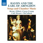 Haydn, J. / The Earl Of Abingdon : Songs And Chamber Music cover image
