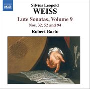 Weiss, S.l. : Lute Sonatas, Vol.  9. Nos. 32, 52, 94 cover image