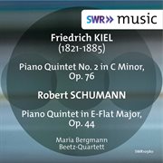 R. Schumann & Kiel : Piano Quintets cover image