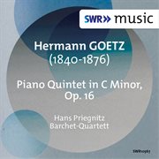 Goetz : Piano Quintet In C Minor, Op. 16 cover image