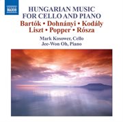 Cello Recital : Kosower, Mark. Bartok, B. / Dohnanyi, E. / Kodaly, Z. / Liszt, F. / (hungarian Mu cover image