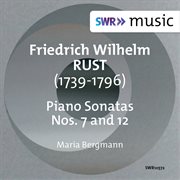Rust : Piano Sonatas Nos. 7 & 12 cover image
