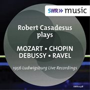 Mozart, Chopin, Debussy & Ravel : Piano Works cover image