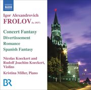 Frolov : Concert Fantasy On Themes From Gershwin's Porgy And Bess / Divertissement / Romance / Spa cover image