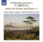 Carulli, F. : Guitar And Piano Music, Vol. 1 cover image