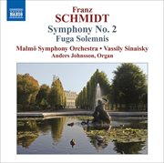 Schmidt, F. : Symphony No. 2 / Fuga Solemnis cover image