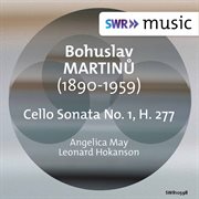 Martinů : Cello Sonata No. 1, H. 277 cover image
