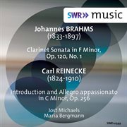 Brahms : Clarinet Sonata No. 1 In F Minor, Op. 120 No. 1. Reinecke. Introduzione Ed Allegro Appas cover image