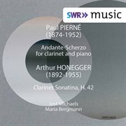 Paul Pierné : Andante Scherzo. Honegger. Clarinet Sonatina, H. 42 cover image
