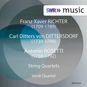 Richter, Dittersdorf & Rosetti : String Quartets cover image