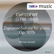 Loewe : Zigeuner Sonate, Op. 107b cover image