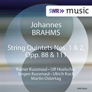 Brahms : String Quintets, Nos. 1 & 2 (live) cover image