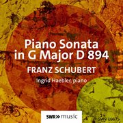 Schubert : Piano Sonata In G Major, Op. 78, D. 894 "Fantasie" cover image