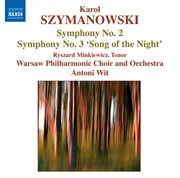Szymanowski : Symphonies Nos. 2 And 3 cover image