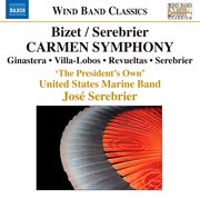 Bizet / Serebrier : Carmen Symphony And Other Works cover image
