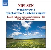Nielsen, C. : Symphonies, Vol. 1. Nos. 1 And 6, "Sinfonia Semplice" cover image