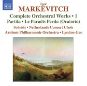 Markevitch, I. : Complete Orchestral Works, Vol. 1 cover image