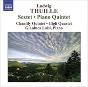Thuille : Sextet, Piano Quintet cover image