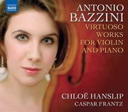 Bazzini, A. : Virtuoso Works For Violin And Piano cover image