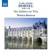 Dornel, L. : A.. 6 Suittes En Trio cover image