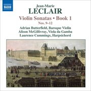 Leclair, J.-M. : Violin Sonatas, Op. 1, Nos. 9-12 cover image