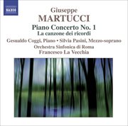 Martucci, G. : Orchestral Music (complete), Vol. 3. Piano Concerto No. 1 / La Canzone Dei Ricordi cover image