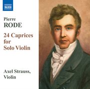 Rode, P. : 24 Caprices For Solo Violin cover image
