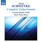 Schnittke : Complete Violin Sonatas cover image