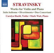 Stravinsky : Works For Violin And Piano cover image