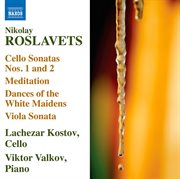 Roslavets : Works For Cello And Piano cover image