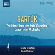 Bartók : The Miraculous Mandarin. Concerto For Orchestra cover image