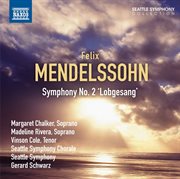 Mendelssohn : Symphony No. 2, "Lobgesang" cover image