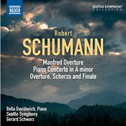Schumann : Manfred. Overture. Piano Concerto cover image