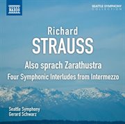 Strauss : Also Sprach Zarathustra. Four Symphonic Interludes From Intermezzo cover image