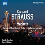 Strauss : Macbeth. Dance Of The Seven Veils. Metamorphosen cover image