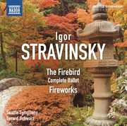 Stravinsky : The Firebird & Fireworks cover image