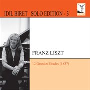 Idil Biret Solo Edition, Vol. 3 cover image
