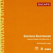 Buxtehude : Complete Organ Works, Vol. 4 cover image