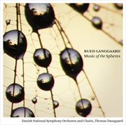 Langgaard : Music Of The Spheres cover image