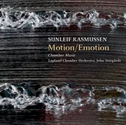Rasmussen : Motion/emotion & Chamber Music cover image