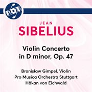 Sibelius : Violin Concerto In D Minor, Op. 47 cover image