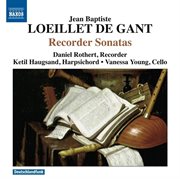 Loeillet De Gant : Recorder Sonatas cover image