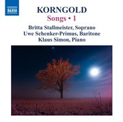 Korngold : Songs, Vol. 1 cover image